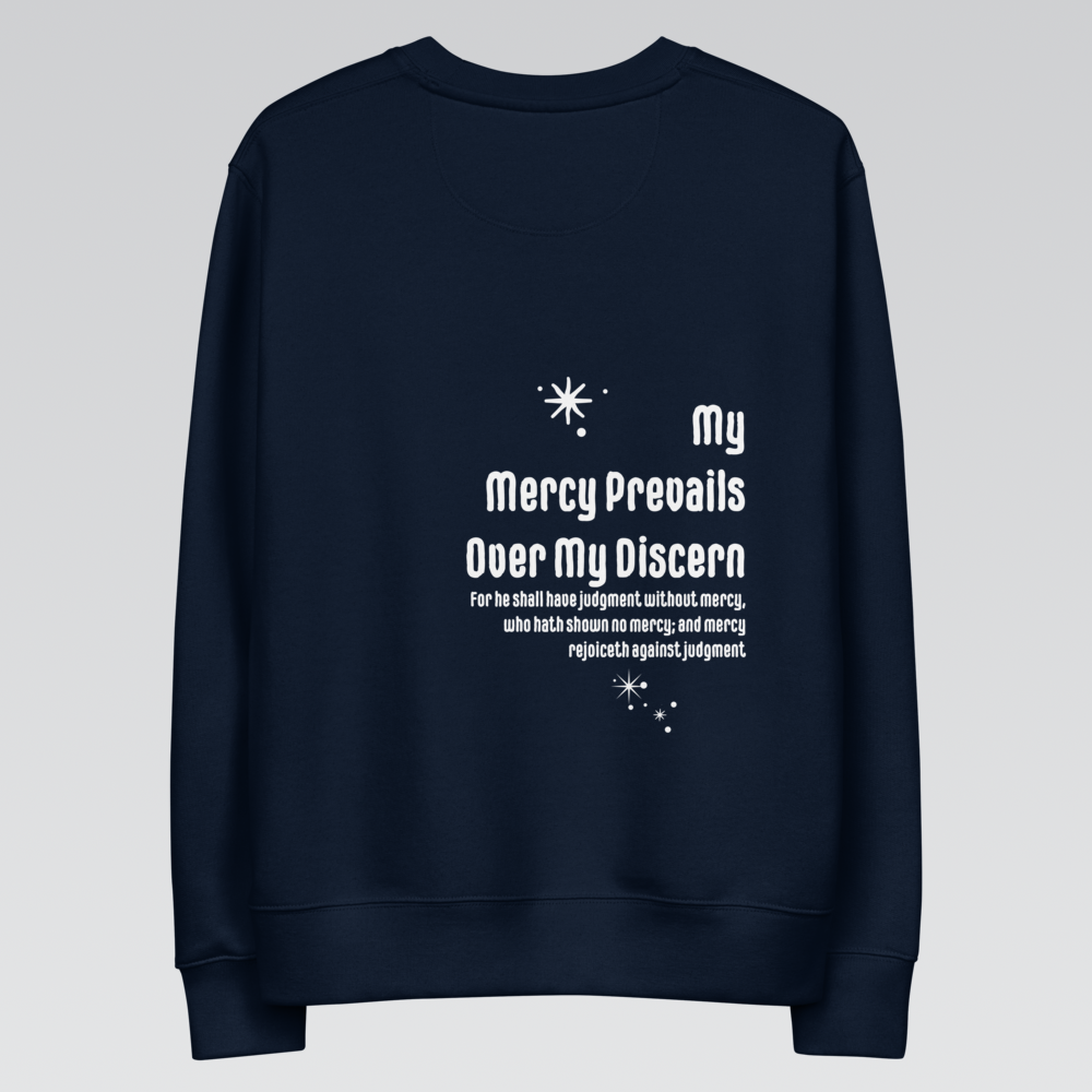 Mercy Prevails Unisex Sweatshirt